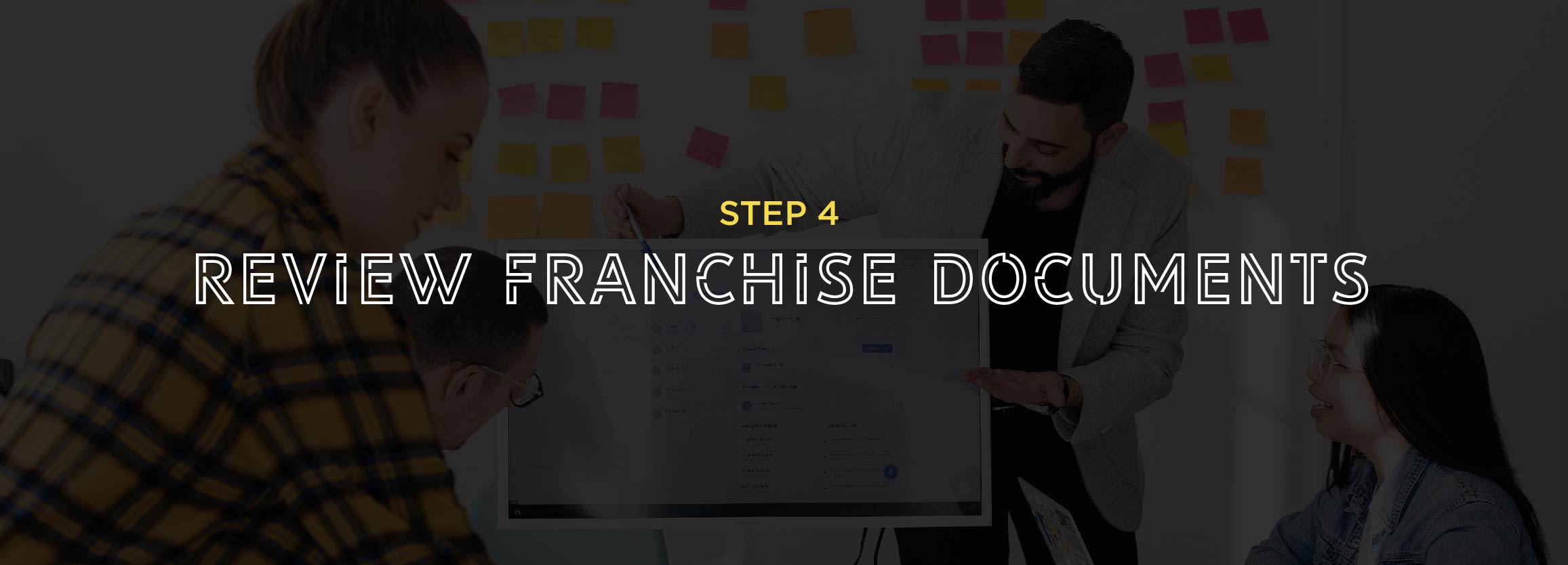 Step 4 - Review franchise documents